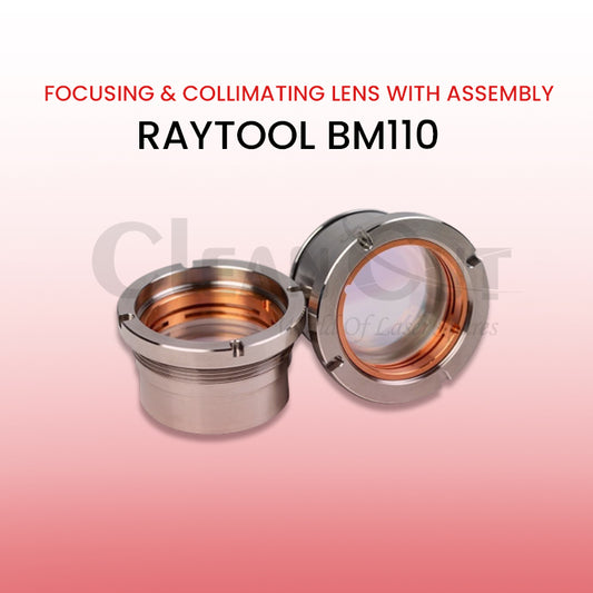 Raytool BM110 - Focusing & Collimating Lens with Assembly
